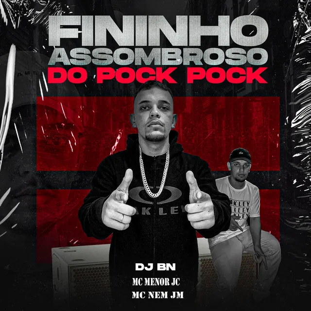 Fininho Assombroso do Pock Pock (feat. Mc Nem Jm)