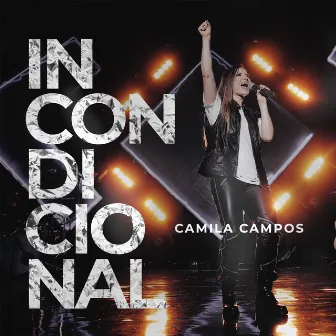 Incondicional by Camila Campos