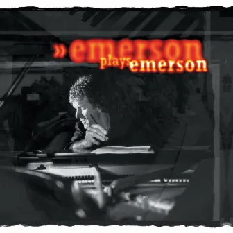 Emerson Plays Emerson by Keith Emerson