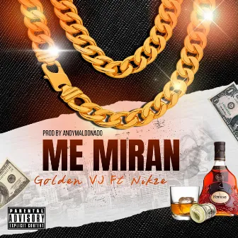 Me Miran by Golden VJ