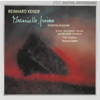 Keiser: Masagniello furioso (Live) by Reinhard Keiser