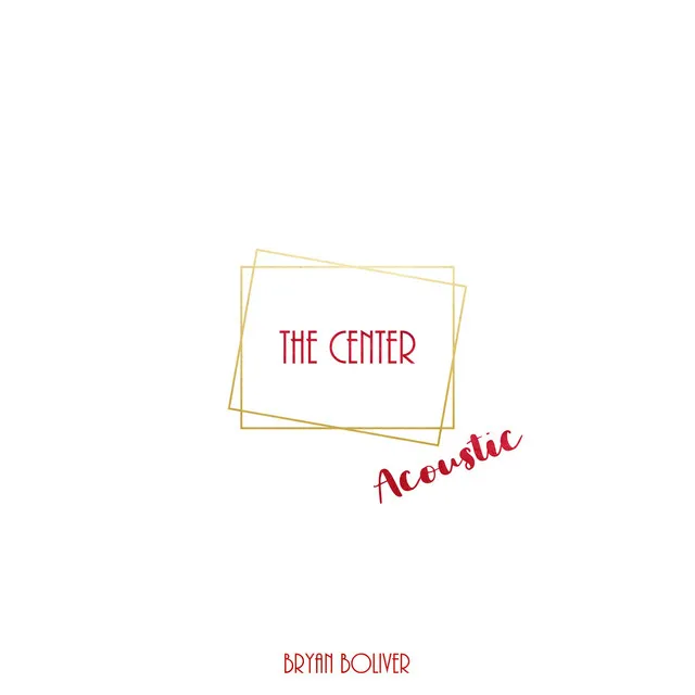 The Center (Acoustic)