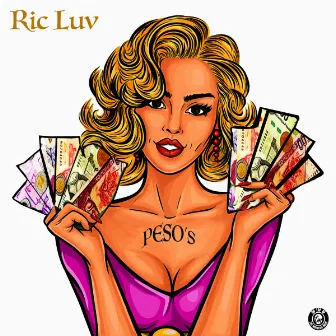 Peso's (Street Version) by Ric Luv