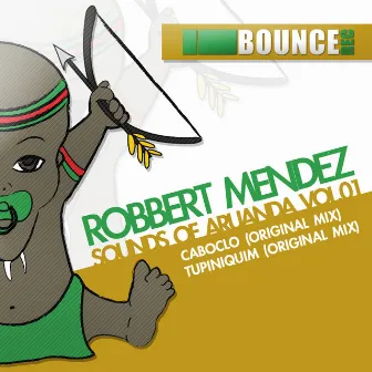 Sounds Of Aruanda Vol.1 by Robbert Mendez