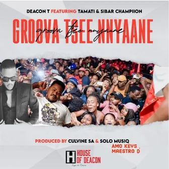 Groova Tsee NNyaane by Deacon T