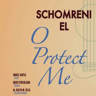 Schomreni El: O Protect Me by Daniel Mutlu