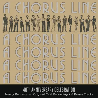 A Chorus Line - 40th Anniversary Celebration (Original Broadway Cast Recording) by Marvin Hamlisch