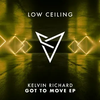 GOT TO MOVE EP by Kelvin Richard