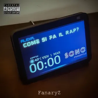 Alexa Come Si Fa il Rap? (SONO freestyle) by FanaryZ