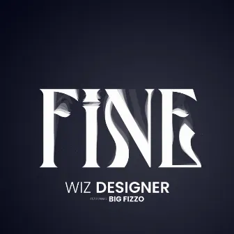 Fine by Wiz Designer