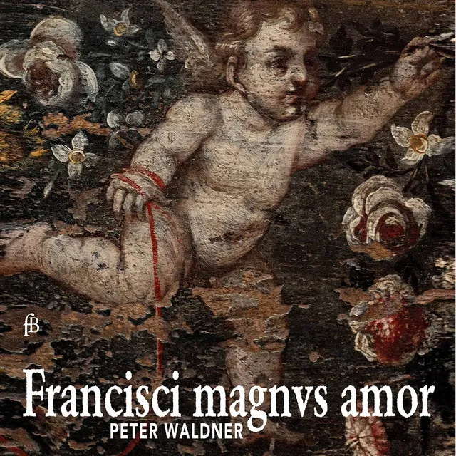 Francisci magnus amor