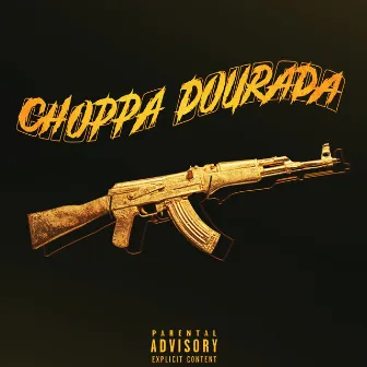 Choppa Dourada by Huzz