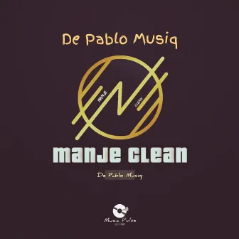 Manje Clean by De Pablo Musiq