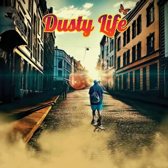 Dusty Life by Effet Papillon