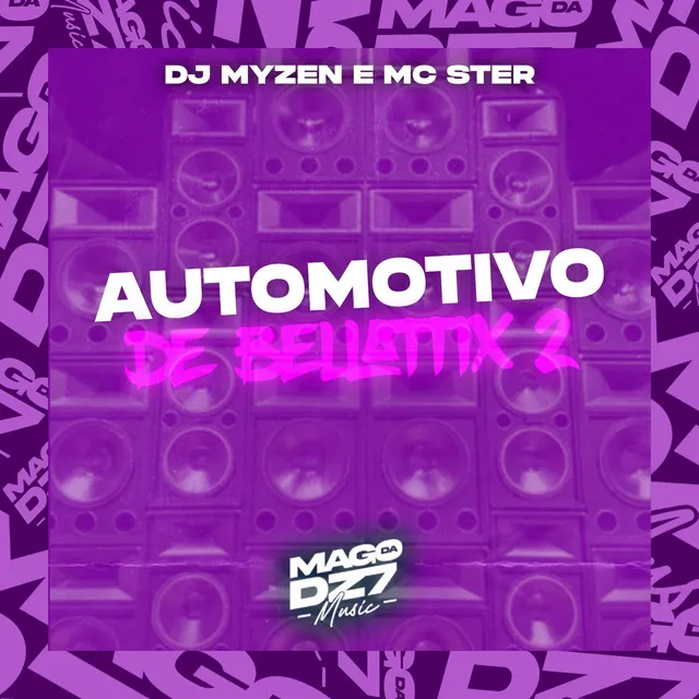 Automotivo de Bellatrix 2