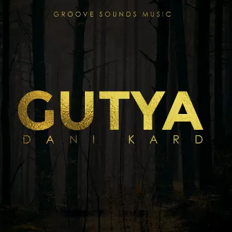 Gutya by Dani Kard