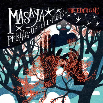 Picking Up The Pieces: The Editions by Masaya