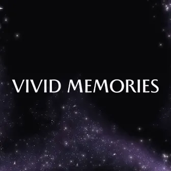 Vivid Memories by Samantha Nelson