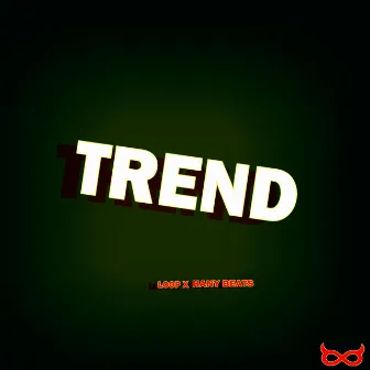 Trend by LoopMc