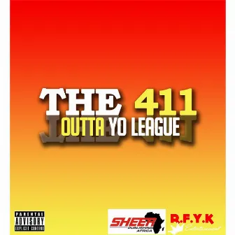 Outta Yo League by The 411