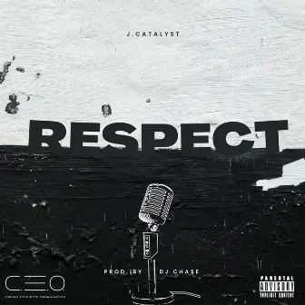 Respect by J.CATALYST