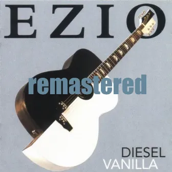 Remastered Diesel Vanilla by Ezio