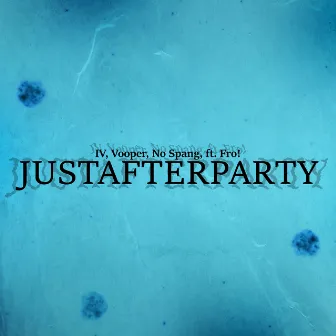 JustAfterParty by IV