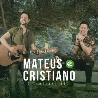 Ô Tempinho Bão by Mateus e Cristiano