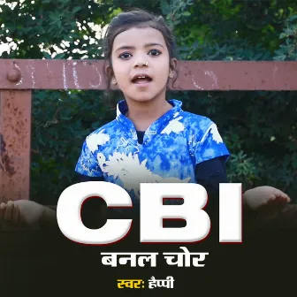 CBI Banal Chor by Happy