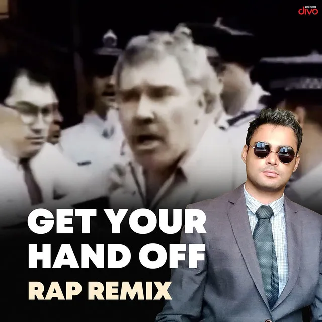 Get Your Hand Off (Rap Remix)