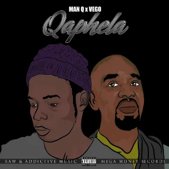 Qaphela by Vego