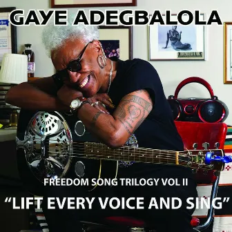 Lift Every Voice and Sing by Gaye Adegbalola