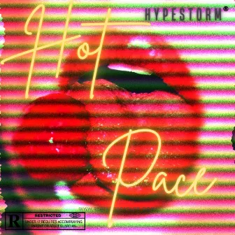 Hot Pace by Hypestorm records