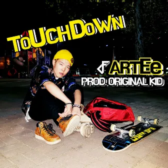 TOUCH DOWN by Artee