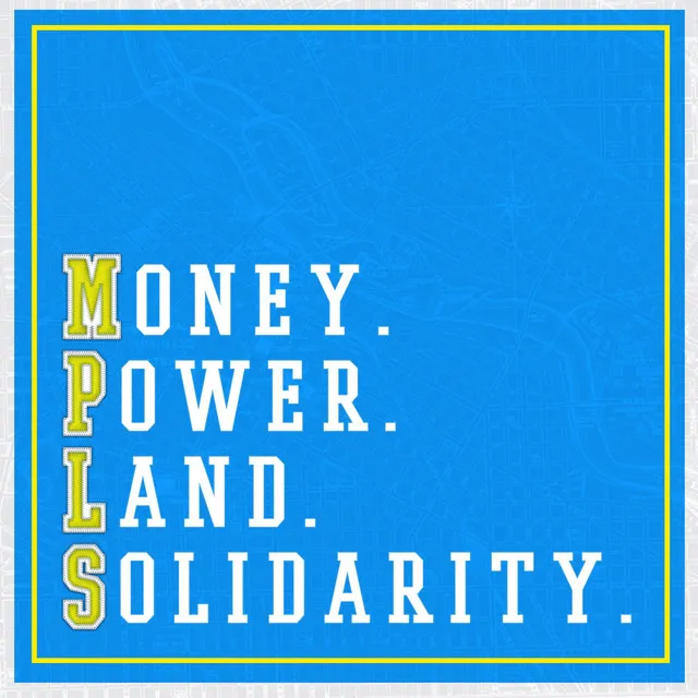 Money. Power. Land. Solidarity.