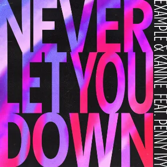 Never Let You Down (feat. Penny Ivy) by Penny Ivy