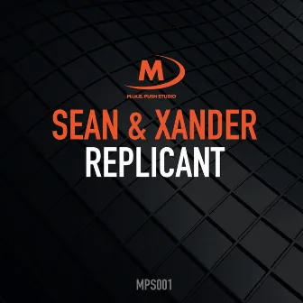 Replicant by Sean & Xander