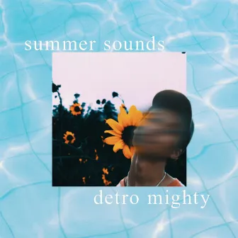 Summer Sounds by Detro Mighty