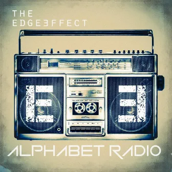 Alphabet Radio by The Edge Effect