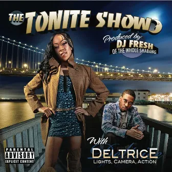 The Tonite Show With Deltrice 