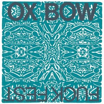 Fuckfest by Oxbow