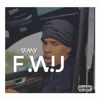 F.W.U by Seany