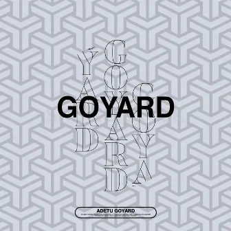 Goyard by Adetu