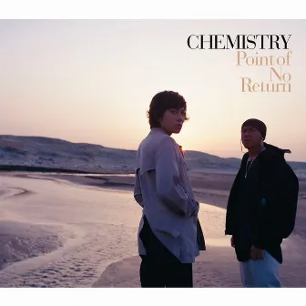 Point of No Return by CHEMISTRY