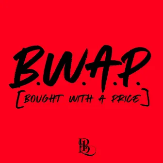 B.W.A.P. by L. Boogie