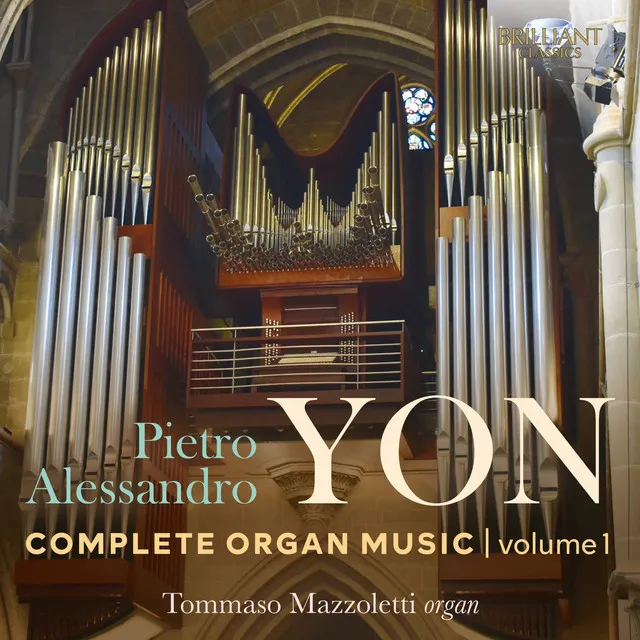 Yon: Complete Organ Music, Vol. 1