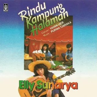 Rindu Kampung Halaman by Elly Sunarya