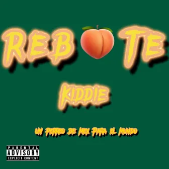 REBOTE by Kiddie