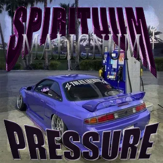 PRESSURE by SPIRITUUM MALIGNUM