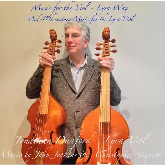 Music for the Viol Lyra-Way by Jonathan Dunford